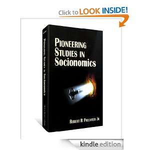 Pioneering Studies in Socionomics: Jr. Robert R. Prechter:  