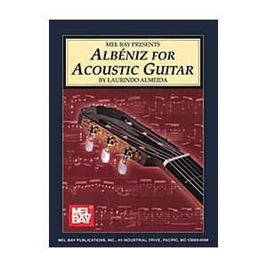  Mel Bay Albeniz for Acoustic Guitar: Musical Instruments