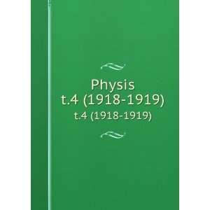  Physis. t.4 (1918 1919) AsociaciÃ³n Argentina de 