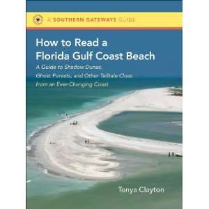   Telltale Clues from an Ever Changing Coast (Southern Gateways Guides