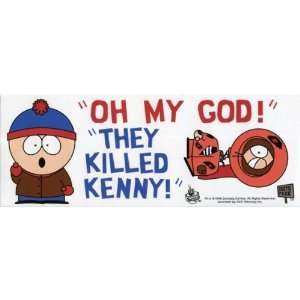  South Park   They Killed Kenny Bumper Sticker: Automotive
