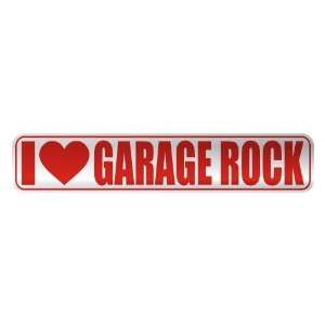   I LOVE GARAGE ROCK  STREET SIGN MUSIC: Home Improvement