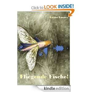 Fliegende Fische! (German Edition): Luxus Lazarz:  Kindle 