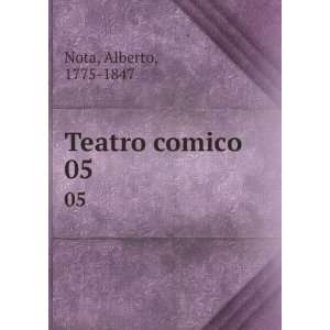  Teatro comico. 05 Alberto, 1775 1847 Nota Books