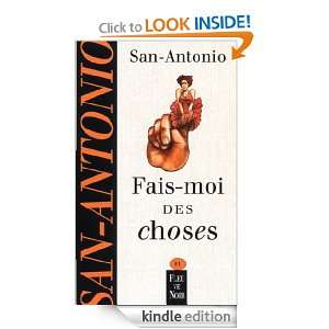 Fais moi des choses (San Antonio Poche) (French Edition) SAN ANTONIO 