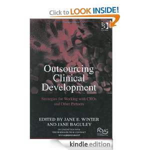 Outsourcing Clinical Development Strategies for Working with CROs and 
