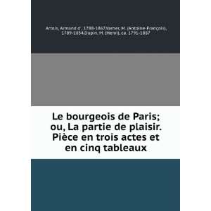  Le bourgeois de Paris; ou, La partie de plaisir. PiÃ¨ce 