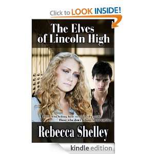 The Elves of Lincoln High: Rebecca Shelley:  Kindle Store