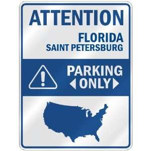  ATTENTION  SAINT PETERSBURG PARKING ONLY  PARKING SIGN 