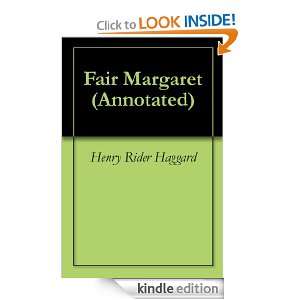 Fair Margaret (Annotated) Henry Rider Haggard, Georgia Keilman 