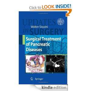 Surgical Treatment of Pancreatic Diseases (Updates in Surgery) Walter 