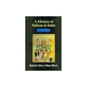   History of Sufism in India [Hardcover] Saiyd Athat Abbas Rizvi Books