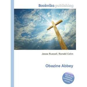  Obazine Abbey Ronald Cohn Jesse Russell Books