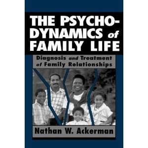   of Family Life (Master Work) [Paperback]: Nathan Ward Ackerman: Books