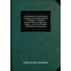   and of Other Missionaries in Burmah Adoniram Judson Books