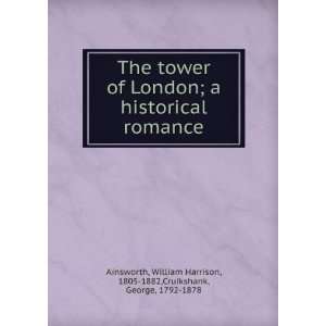   of London  a historical romance, William Harrison Ainsworth Books