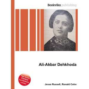  Ali Akbar Dehkhoda: Ronald Cohn Jesse Russell: Books