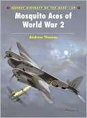 Mosquito Aces of World War 2 Andrew Thomas