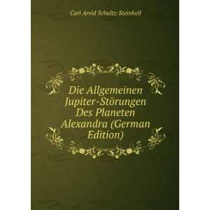   Alexandra (German Edition) Carl Arvid Schultz Steinheil Books