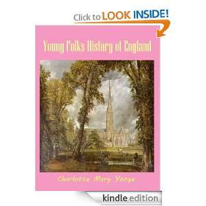 Young Folks History of England; A Classic Novel by English Writer 