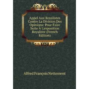   La Division Des Opinions (French Edition) Alfred Nettement Books
