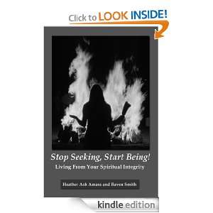   Start Being!: Heather Ash Amara, Raven Smith:  Kindle Store