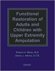 Functional Restoration of Adults and Children With Upper Extremity 
