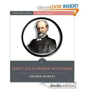 Daily Fellowship with God (Illustrated) Andrew Murray, Charles River 