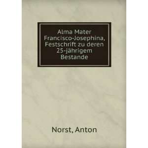   , Festschrift zu deren 25 jÃ¤hrigem Bestande Anton Norst Books