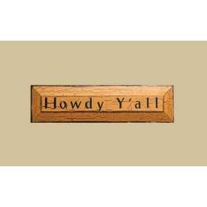  : SaltBox Gifts SK519HYA 5 x 19 Howdy YAll Sign: Patio, Lawn & Garden