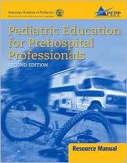 Pediatric Education for Prehospital Professionals Resource Manual 