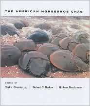 The American Horseshoe Crab, (0674011597), Carl N. Shuster Jr 