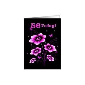  56th Birthday with Flowers and butterflies Card: Toys 
