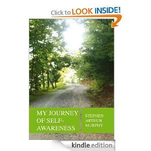 My Journey of Self   Awareness Stephen Arthur Murphy  