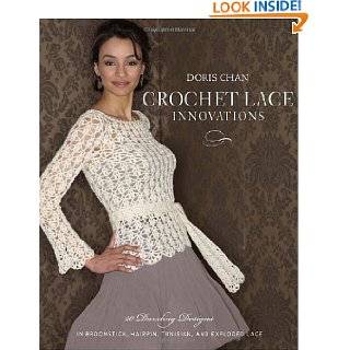 Crochet Lace Innovations 20 Dazzling Designs in Broomstick, Hairpin 