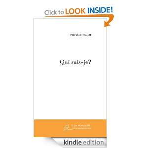 Qui suis je? (French Edition) Marièke Poulat  Kindle 