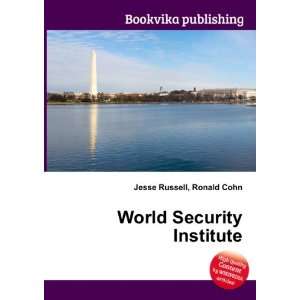  World Security Institute: Ronald Cohn Jesse Russell: Books