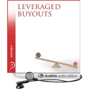  Leveraged Buyouts Money (Audible Audio Edition) iMinds 
