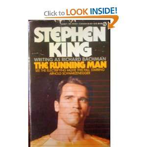  Man: Richard (pseudonym for Stephen King) Bachman:  Books