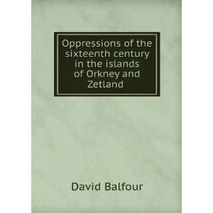   century in the islands of Orkney and Zetland .: David Balfour: Books