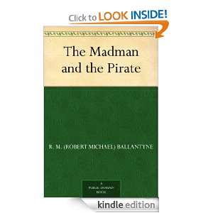   Pirate: R. M. (Robert Michael) Ballantyne:  Kindle Store