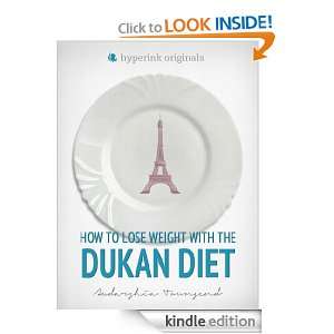 How to Lose Weight with the Dukan Diet: Audarshia Townsend:  