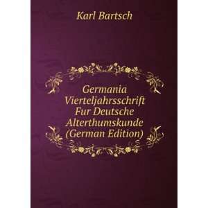  Fur Deutsche Alterthumskunde (German Edition) Karl Bartsch Books