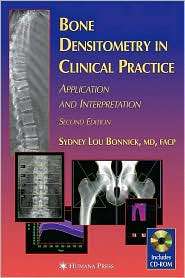 Bone Densitometry in Clinical Practice Application and Interpretation 
