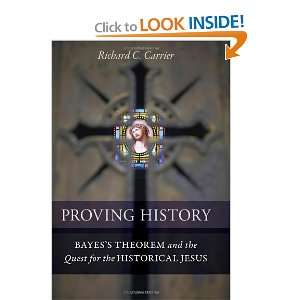  Proving History Bayess Theorem and the Quest for the 