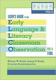 Users Guide to the Early Language and Literacy Classroom Observation 