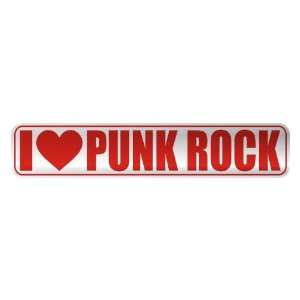   I LOVE PUNK ROCK  STREET SIGN MUSIC