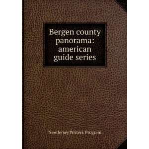  Bergen county panorama: american guide series: New Jersey 