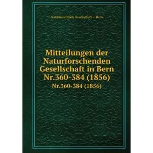   Bern. Nr.360 384 (1856): Naturforschende Gesellschaft in Bern: Books
