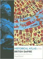 The Penguin Historical Atlas of the British Empire, (0141018445 